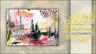 Mixed Media ~ Art Journal Page Swap w/LucyOodleDoo ~ Feb #1