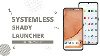 install Systemless Shady Launcher For Any Android Phone | Systemless Shady Launcher For Android 11 screenshot 4