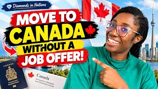 The Secret to Moving to Canada Without a Job Offer 🇨🇦