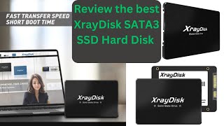 Review the best XrayDisk SATA3 SSD Hard Disk | Solid State Drive Internal for Laptop Desktop