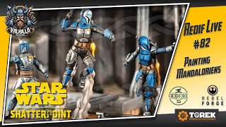 How to paint mandalorian! Star Wars ShatterPoint Redif Live Ep 82|