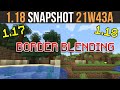 Minecraft 1.18 Snapshot 21w43a Border Blending Introduced!