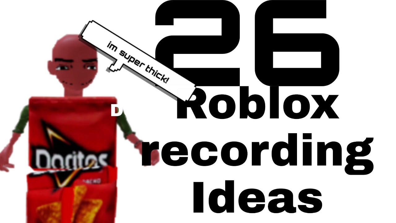 26 Roblox Recording ideas!? YouTube
