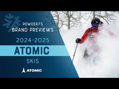 2024-2025 Atomic Skis and Boots Preview | Powder7