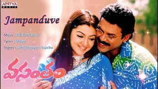Jampanduve Full song || Vasantham telugu movie || Venkatesh Aarthi Agarwal