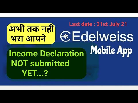 How to Submit INCOME DECLARATION in Edelweiss Broking ( इनकम डिक्लेरेशन कैसे जमा करें )