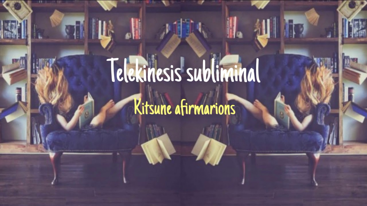 Tener telekinesis subliminal kitsune afirmations YouTube