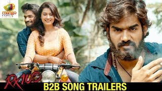 RX 100 Movie B2B Song Trailers | Karthikeya | Chaitan Bharadwaj | 2018 Latest Telugu Movies