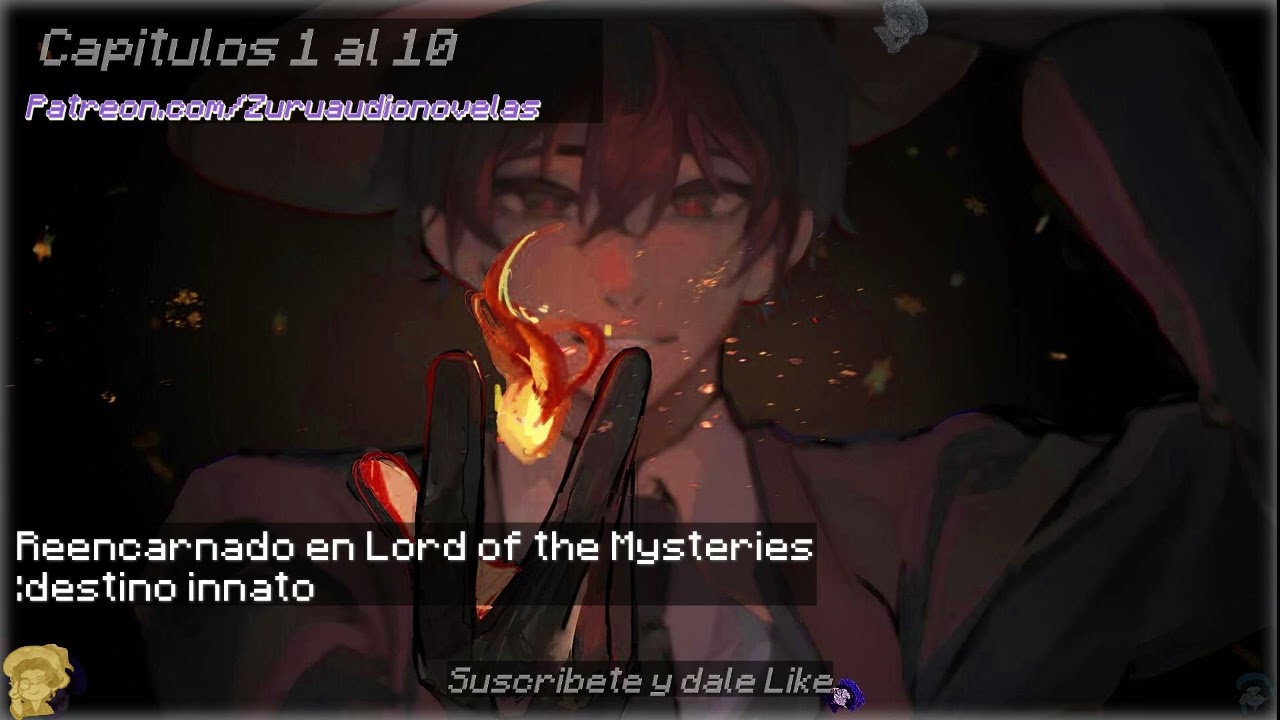 Reencarnado en Lord of Mysteries: Destino Innato | Parte 1