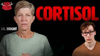 Dr. Bright: You MUST Stop Cortisol!