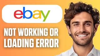 How To Fix eBay Not Working Or Loading Error (Full Guide 2026)