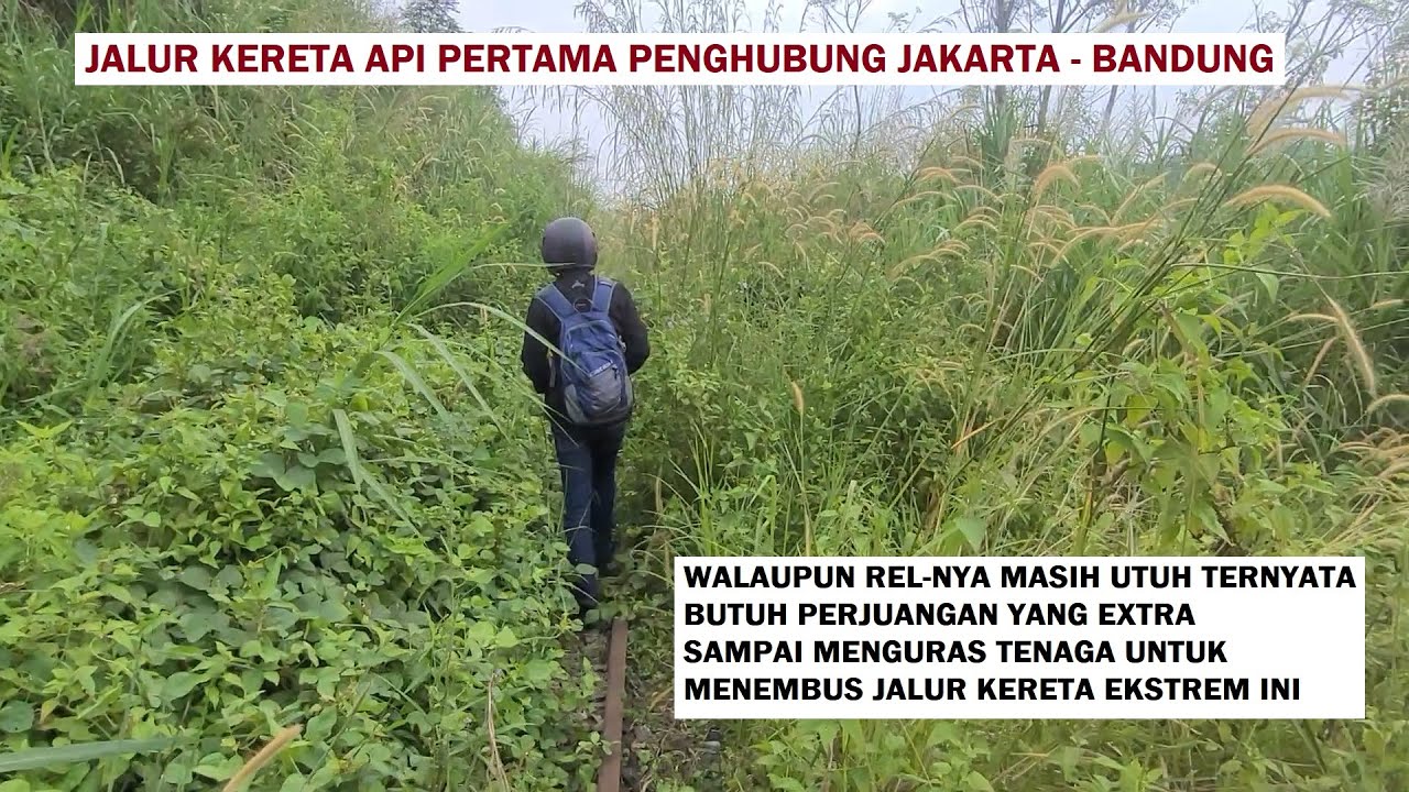 NEKAT MENYUSURI JALUR REL KERETA API EKSTREM TERTUA DI JAWA BARAT, BUTUH PERJUANGAN EKSTRA, PART. 2