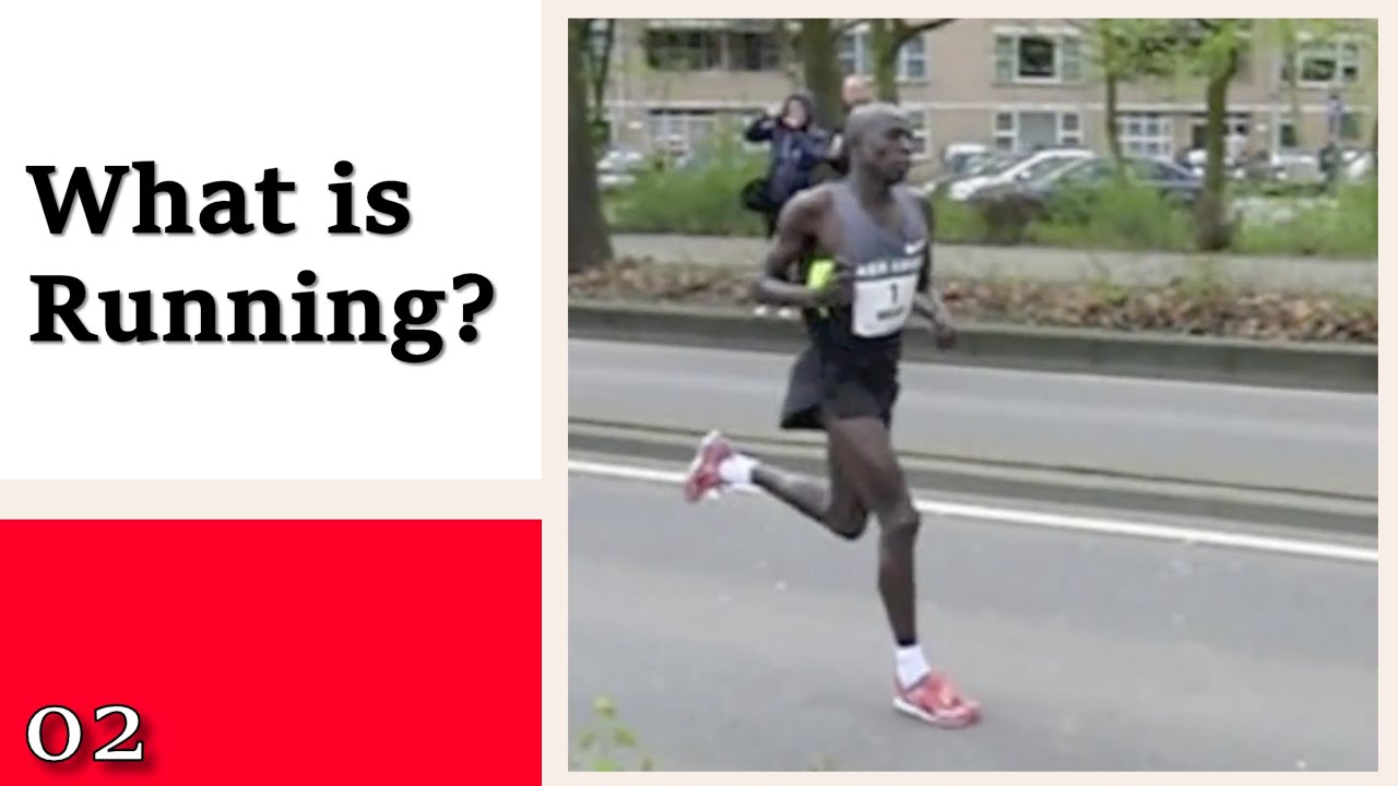 Explain About Running 02 What is Running? - Learning to Run in a Logical Way - YouTube