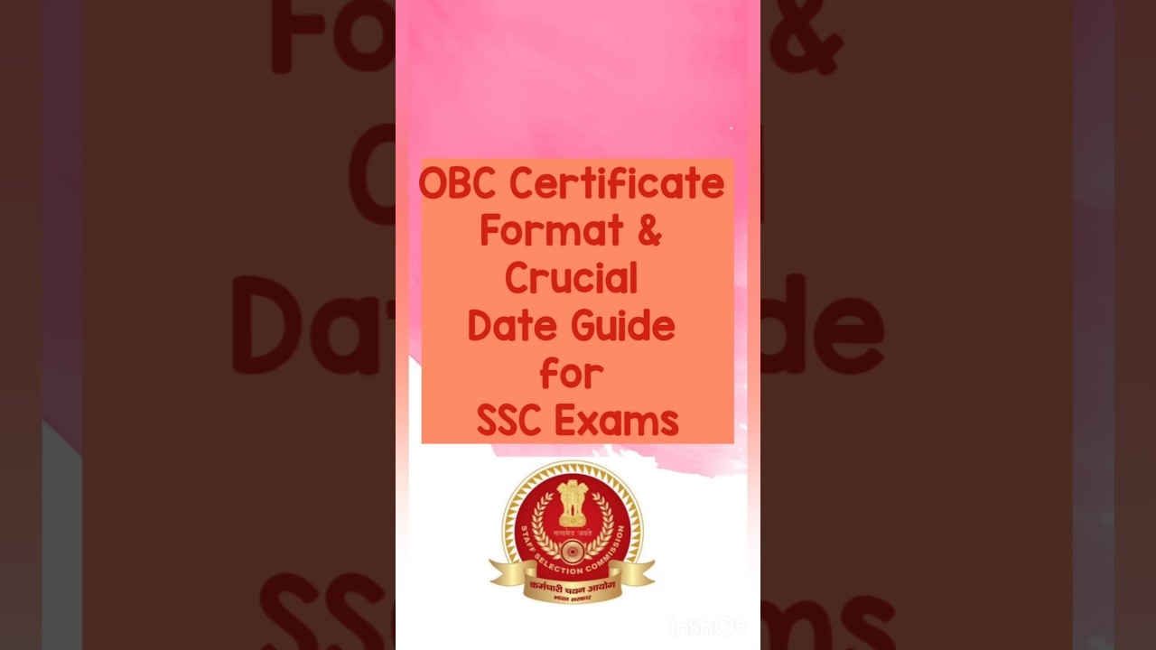 OBC Certificate Format & Crucial Date Guide for SSC Exams 