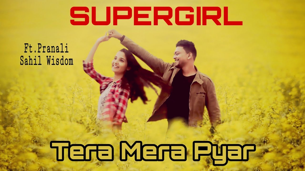 Tera mera pyar | kumar sanu |Romantic love story | Supergirl full video | Karan Nawani song short film grants 2019