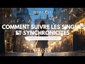 Comment lire les signes et synchronicités? ✨