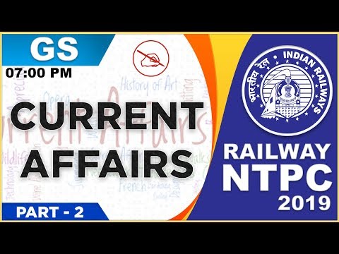Current Affairs | Part 2 | Railway NTPC Class 2019 | GS | 7:00 PM bank po preparation tips