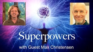 Superpowers - Guest Max Christensen