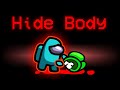 New Modded HIDE BODY Role in Among Us!