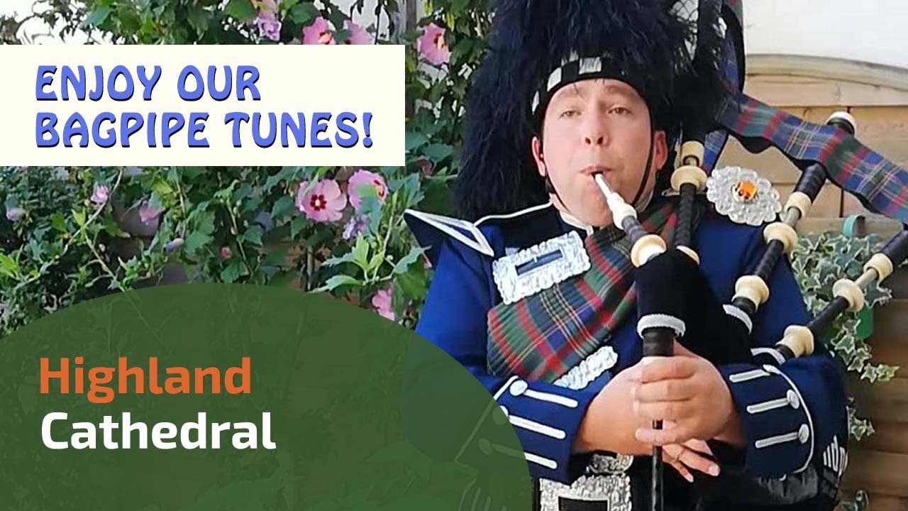Highland Cathedral on Bagpipes Bagpipe Tunes ⭐⭐⭐⭐⭐ YouTube