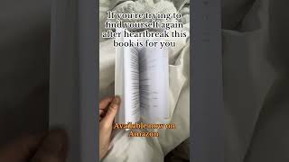 if you're trying to find yourself again after heartbreak or loss this book is for you.