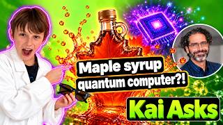 Maple syrup quantum computer!