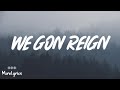 FLAME   We Gon' Reign  Lyrics