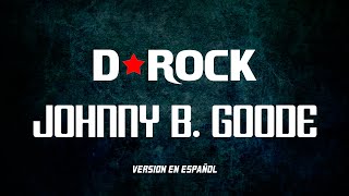 D Rock - Johnny B. Goode