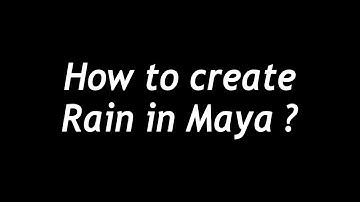 How to create Rain in Maya (using Dynamics)