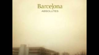 Video thumbnail of "Barcelona - Colors (2009 Reissue)"