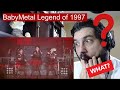 BabyMetal Legend of 1997 Headbanger First Reaction