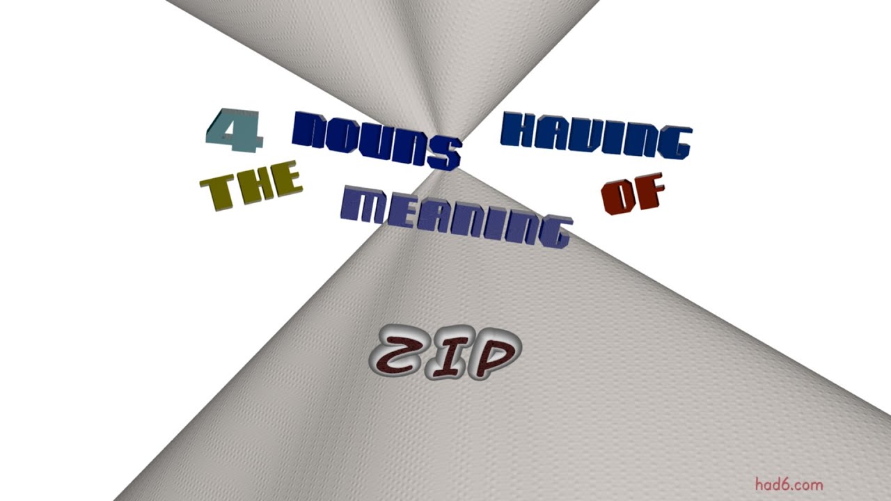 zip - 5 nouns meaning zip (sentence examples)