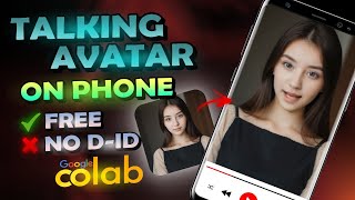 Create AI Talking Avatar On Phone FREE - Google Colab - D-ID Alternative screenshot 2