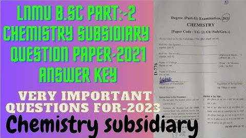 LNMU B.Sc Part-2 Chemistry Subsidiary Answer key-2021 || very Important Questions for-2023