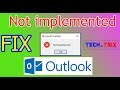 Fix not implemented Outlook Error