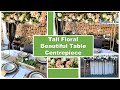 HOW TO DIY this tall Floral Table Centrepiece | Wedding Decor | Special occasion tablescape 2021