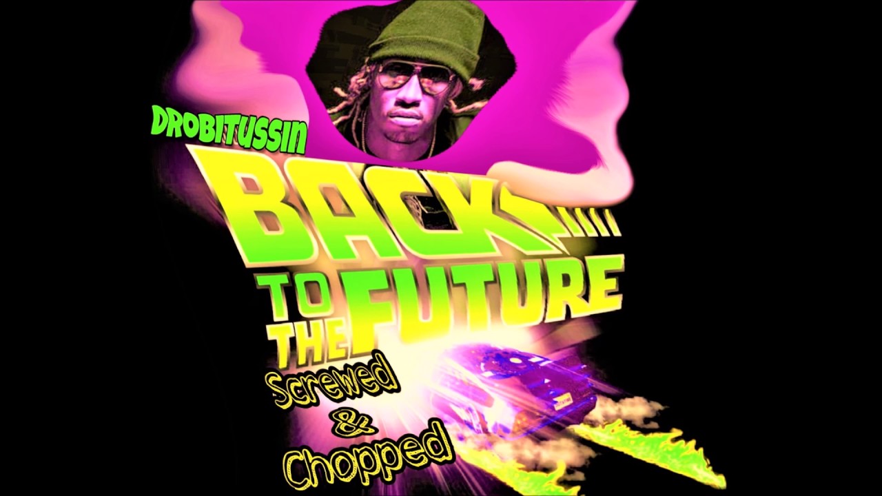 Future - My Collection (screwed and chopped)