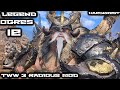 Total War Warhammer 3  v2.4  Radious Mod - IE - Огры - Legendary =5= Шутки кончились