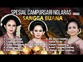 Spesial Campursari Nglaras #SANGGA BUANA #dasastudio