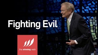 Fighting Evil | Dr. Ed Young