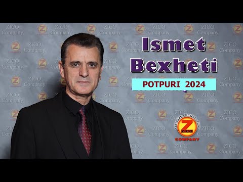 Ismet Bexheti x Grupi POTPURI 2024