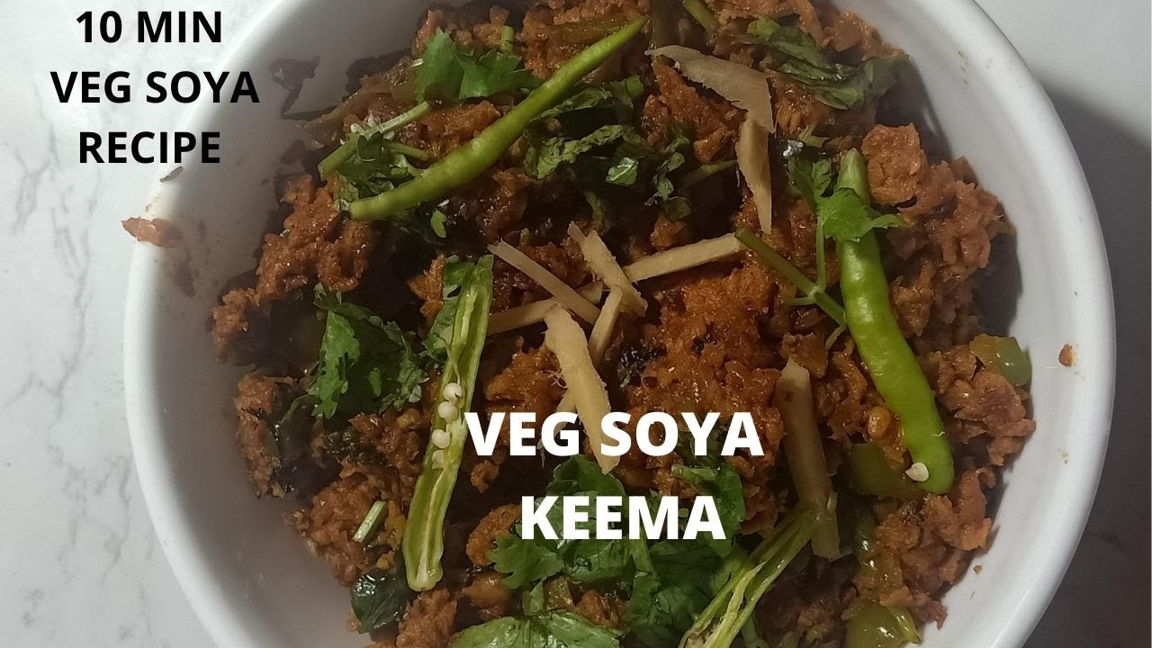 SOYA KEEMA Veg Soya Keema Recipe SOYA RESTAURANT 10 MIN TOP SOYA soya-keema-veg-soya-keema-recipe-soya-restaurant-10-min-top-soya
