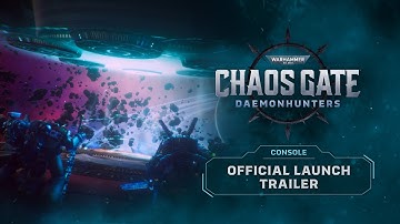 Warhammer 40,000: Chaos Gate - Daemonhunters | Official Console Launch Trailer