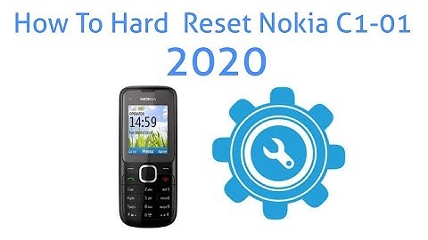 How To Hard Reset Nokia C1-01 2020