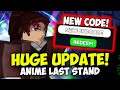 Code anime last stands new huge update is a game changer