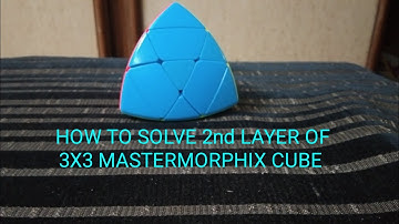 Cubish World:HOW TO SOLVE 2nd LAYER OF 3X3 MASTERMORPHIX CUBE