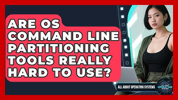 Are OS Command Line Partitioning Tools Really Hard To Use? - All About Operating Systems