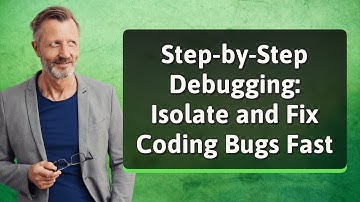Step-by-Step Debugging: Isolate and Fix Coding Bugs Fast