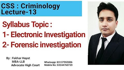 CSS: Criminology Lecture-13 ll Electronic and Forensic Investigation