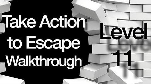 Take Action to Escape Walkthrough Level 11
